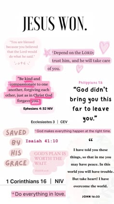 a poster with the words jesus won in pink and white lettering on it, along with an image of hearts