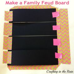 the back side of a black board with pink and yellow strips on it that says make a family fud board