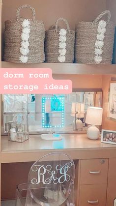 a desk with some baskets on top and the words dorm room storage ideas above it