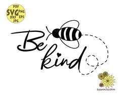 bee kind with the words be kind in black and white