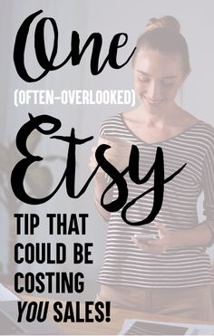 a woman looking at her cell phone with the text, one - overloaded easy tip that could be costing you sales