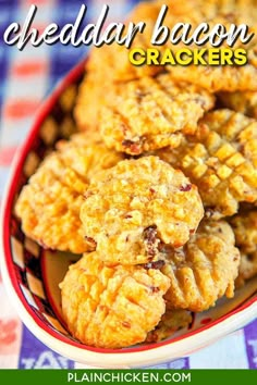 a bowl full of cheddar bacon crackers with the words cheddar bacon crackers above it