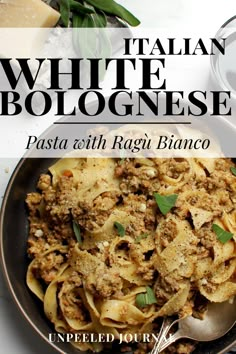 Ragù Bianco (White Bolognese Sauce) Pappardelle With White Bolognese, How To Make Authentic Italian Pasta, Traditional Pasta Dishes, Authentic Pasta Recipes Italy, Simple Italian Pasta Recipes, Authentic Italian Pasta Dishes, Pappardelle Recipes Vegetarian, Creamy Pappardelle Recipes, Chicken Ragu Recipes