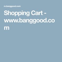 Shopping Cart - www.banggood.com Cute Shoes Boots, Vintage Dresses Online, Beautiful Bra, Clothing Websites, Tv Box, Rc Toys, Shopping Sites, 3d Printer, Shopping Cart