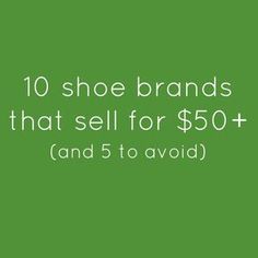 a green background with the words 10 shoe brands that sell for $ 50 and 5 to avoid