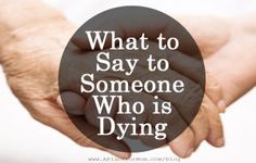 For caregivers, figuring out how to speak to a dying loved one can be both challenging and emotionally wrenching. Fortunately, there are things you can say that will help your loved one maintain dignity and respect during their final days. Sympathy Messages, When Someone Dies, Learn Hebrew, Card Sayings, Meaningful Conversations