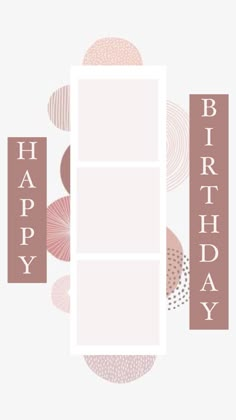 a happy birthday card with pink and brown circles