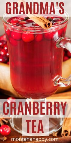 cranberry tea in a glass mug with cinnamon on the side and text grandma's cranberry tea