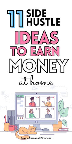 the title for 11 side hustle ideas to earn money at home