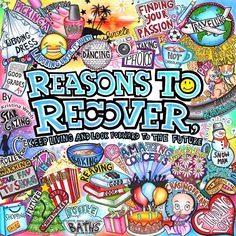 a poster with the words, reason to recover and various stickers on it's surface