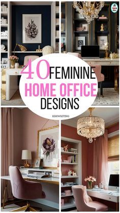 four different pictures with the words 10 feminine home office designs