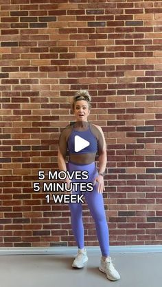 a woman standing in front of a brick wall with the words 5 moves five minutes 1 week