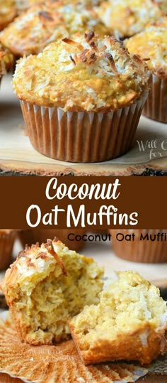 coconut oat muffins on a cutting board with the words coconut oat muffin