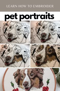 four pictures of a dog's face and the words learn how to embroider pet portraits