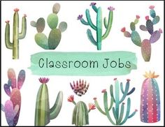 the words classroom jobs are surrounded by cacti and succulents on a white background