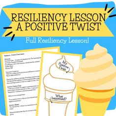 an ice cream sundae with the text resilicy lesson a positive twist full resilicy lesson