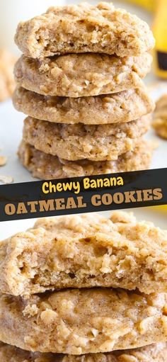 chewy banana oatmeal cookies stacked on top of each other with the title above it