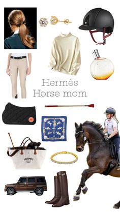 a horse and rider's gear is shown in this image with the words hermes horse mom on it