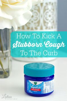 Childrens Cough, Vapo Rub, Vicks Vapor Rub, Vicks Vapor, Vicks Vaporub Uses, Uses For Vicks, Persistent Cough