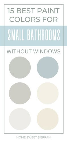 the best paint colors for small bathrooms without windows, with text overlaying it