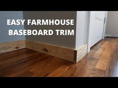 an easy farm house base board trim