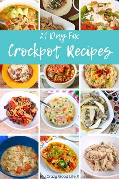 a collage of pictures with different types of crockpots in them and the words, 21 day fix crockpot recipes