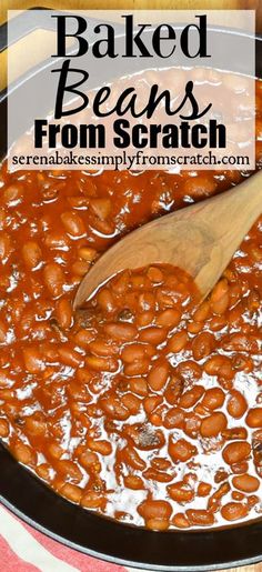 baked beans from scratch in a skillet with a wooden spoon on the side and text overlay that reads baked beans from scratch