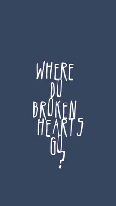 where do broken hearts go? Lyrics One Direction, Quotes Music Lyrics, 1d Lyrics, 1d Quotes, One Direction Lockscreen, Gambar One Direction, One Direction Lyrics, One Direction Songs, Quotes Music