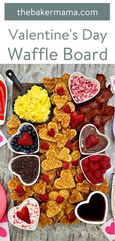 valentine's day waffle board with heart shaped waffles and other treats