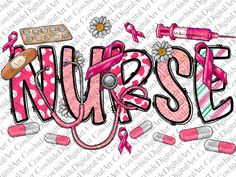 the word nurse is surrounded by pink and white items