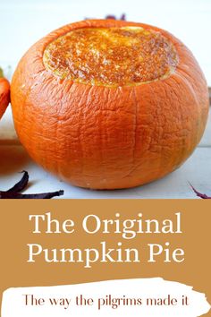 the original pumpkin pie is made with only two ingredients