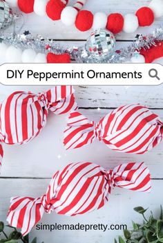 the diy peppermint ornaments are on display