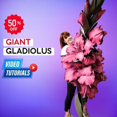 a woman standing on top of a giant flower next to the words giant gladiolus