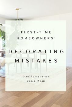 a living room filled with furniture and a white sign that says first - time homeowners, decorating mistakes