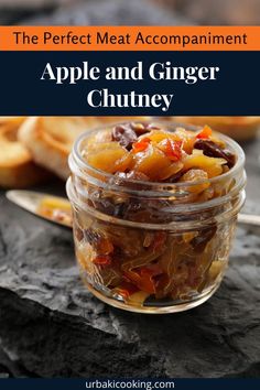 an apple and ginger chutney in a glass jar with the title overlay