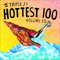 Hey Triple J Hottest 100, Triple J, Hottest 100, The Album, Various Artists, The 100