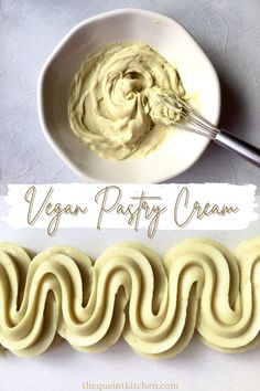 vegan pastry cream in a white bowl next to the words vegan pastry cream