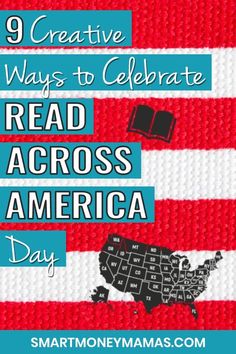 an american flag with the words 9 creative ways to celebrate read across america day