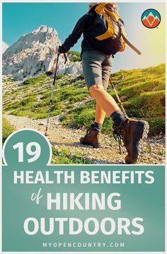 a person hiking up a hill with the text 19 health benefits of hiking outdoors