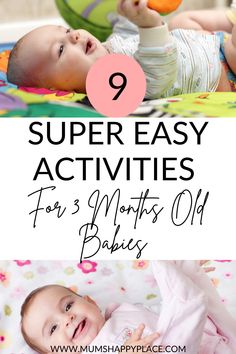 baby playing with toys and text that says super easy activities for 3 months old babies