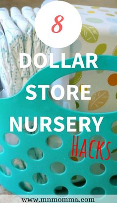 dollar store nursery hacks with the title 8 dollar store nursery hacks