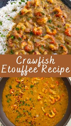 the recipe for crawfish etouffee is shown with rice and garnishes