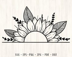 a sunflower with leaves on it and the words svg - fs png - jpf - dxf