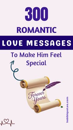 a book cover with the words romantic love messages to make him feel special, written in purple