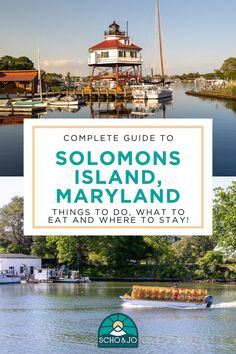 the complete guide to solomon's island, maryland things to do what to eat and where to stay