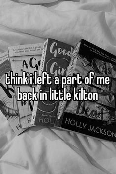 three books laying on top of each other with the words think i left a part of me back in little killon