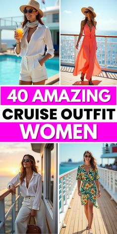 four photos with the words 40 amazing cruise outfit women in pink and white, including one woman