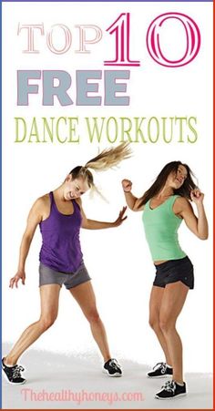 two women are dancing with the words top 10 free dance workouts on them,