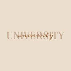 the word university written in brown ink on a beige background