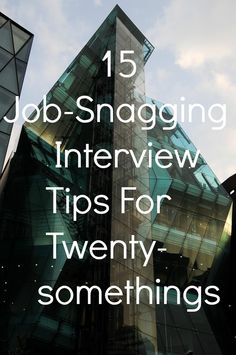 the words job - snagging interview tips for twenty somethings in front of a building